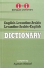 Image for English-Levantine Arabic &amp; Levantine Arabic-English One-to-One Dictionary (exam-suitable)