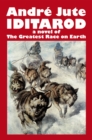 Image for Iditarod a novel of The Greatest Race on Earth