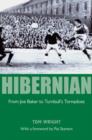 Image for Hibernian, 1961-1980  : from Joe Baker to Turnbull&#39;s Tornadoes