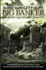 Image for Big Brother Big Banker : All Seeing - All Knowing - All Lying