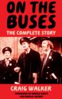 Image for On the Buses: The Complete Story