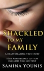 Image for Shackled to My Family
