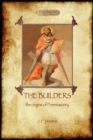 Image for The Builders : The Origin &amp; History of Freemasonry (Aziloth Books)