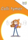 Image for Cyfres Byw Bywyd: Colli Tymer