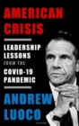 Image for American Crisis - Leadership Lessons from the Covid-19 Pandemic