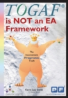 Image for TOGAF is NOT an EA Framework : The Inconvenient Pragmatic Truth