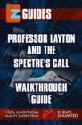 Image for Professor Layton &amp; The Last Spectre&#39;s Call: Walkthrough guide