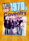 Image for Dirty Stop Out&#39;s Guide to 1970s Coventry
