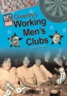 Image for Dirty stop out&#39;s guide to Coventry&#39;s working men&#39;s clubs