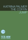 Image for Katrina Palmer - the coffin jump