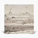 Image for Norman Ackroyd The Furthest Lands