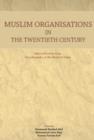 Image for Muslim Organisations in the Twentieth Century : Selected Entries from Encyclopaedia of the World of Islam