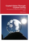 Image for Crystal Vision Through Crystal Gazing