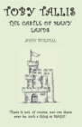 Image for Toby Tallis and the castle of many lands: a tale from the third book of the legends of Afalxon