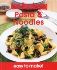 Image for Good Housekeeping Easy to Make! Pasta &amp; Noodles
