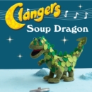 Image for Clangers: Make Your Very Own Soup Dragon.