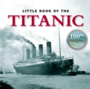 Image for Little book of Titanic.
