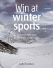 Image for Win at winter sports: 52 brilliant little ideas for skiing and snowboarding