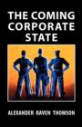 Image for The Coming Corporate State