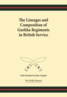 Image for The Lineages and Composition of Gurkha Regiments in British Service