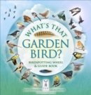 Image for What&#39;s that garden bird?  : birdspotting wheel &amp; guide book