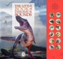 Image for The Little Book of Dinosaur Sounds