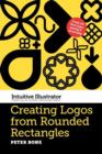 Image for Intuitive Illustrator 2 : Creating Logos from Rounded Rectangles