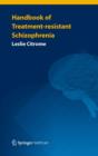 Image for Handbook of treatment-resistant schizophrenia