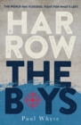 Image for Harrow the boys  : the world has flooded, fight for what&#39;s left