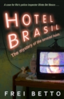 Image for Hotel Brasil  : the mystery of the severed heads