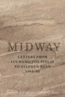 Image for Midway  : letters from Ian Hamilton Finlay to Stephen Bann 1964-69