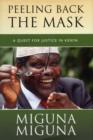 Image for Peeling Back the Mask : A Quest for Justice in Kenya