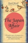 Image for The Japan Affair : Thirty-five years of Comment on a Changing Relationship between Two Island Monarchies