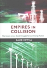 Image for Empires in collision  : the green versus black struggle for our energy future