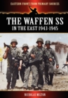 Image for The Waffen SS - In the East 1943-1945