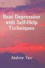 Image for Beat Depression With Self-help Techniques