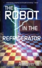 Image for The Robot in the Refrigerator