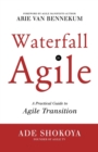 Image for Waterfall to Agile - A Practical Guide to Agile Transition