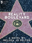 Image for Reality Boulevard: A Hollywood Insider&#39;s Satire Of Reality TV
