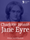 Image for Jane Eyre: The Beautifully Reproduced Third Illustrated Edition, With Note by Currer Bell and Illustrations by FH Townsend