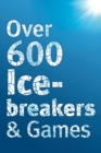 Image for Over 600 Icebreakers &amp; Games