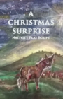 Image for A Christmas Surprise : A Nativity Play Script For Children