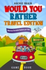 Image for Would You Rather Game Book Travel Edition