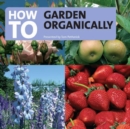 Image for How to Garden Organically