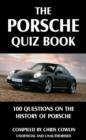 Image for The Porsche Quiz Book: 100 Questions on the History of Porsche