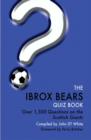 Image for The Ibrox Bears Quiz Book: Over 1,500 Questions on Glasgow Rangers Football Club