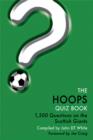 Image for The Hoops Quiz Book: 1,500 Questions on Glasgow Celtic Football Club