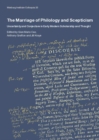 Image for The marriage of philology and scepticism  : uncertainty and conjecture in early modern scholarship and thought