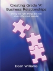 Image for Creating grade A business relationships: &#39;doing the right things but not always the most popular&#39;