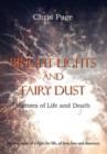 Image for Bright Lights and Fairy Dust - Matters of Life and Death